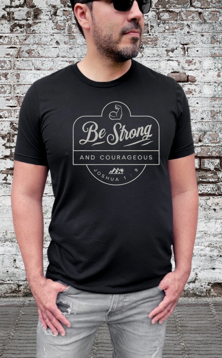 Be Strong and Courageous Joshua 1:9