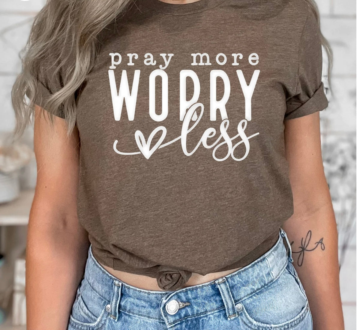 Pray More Worry Less