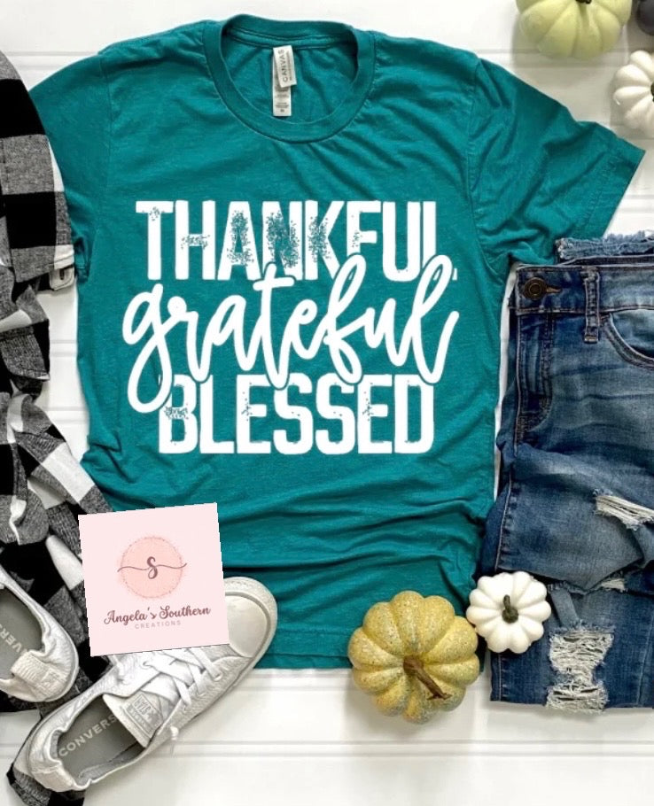 Thankful Greatful Blessed