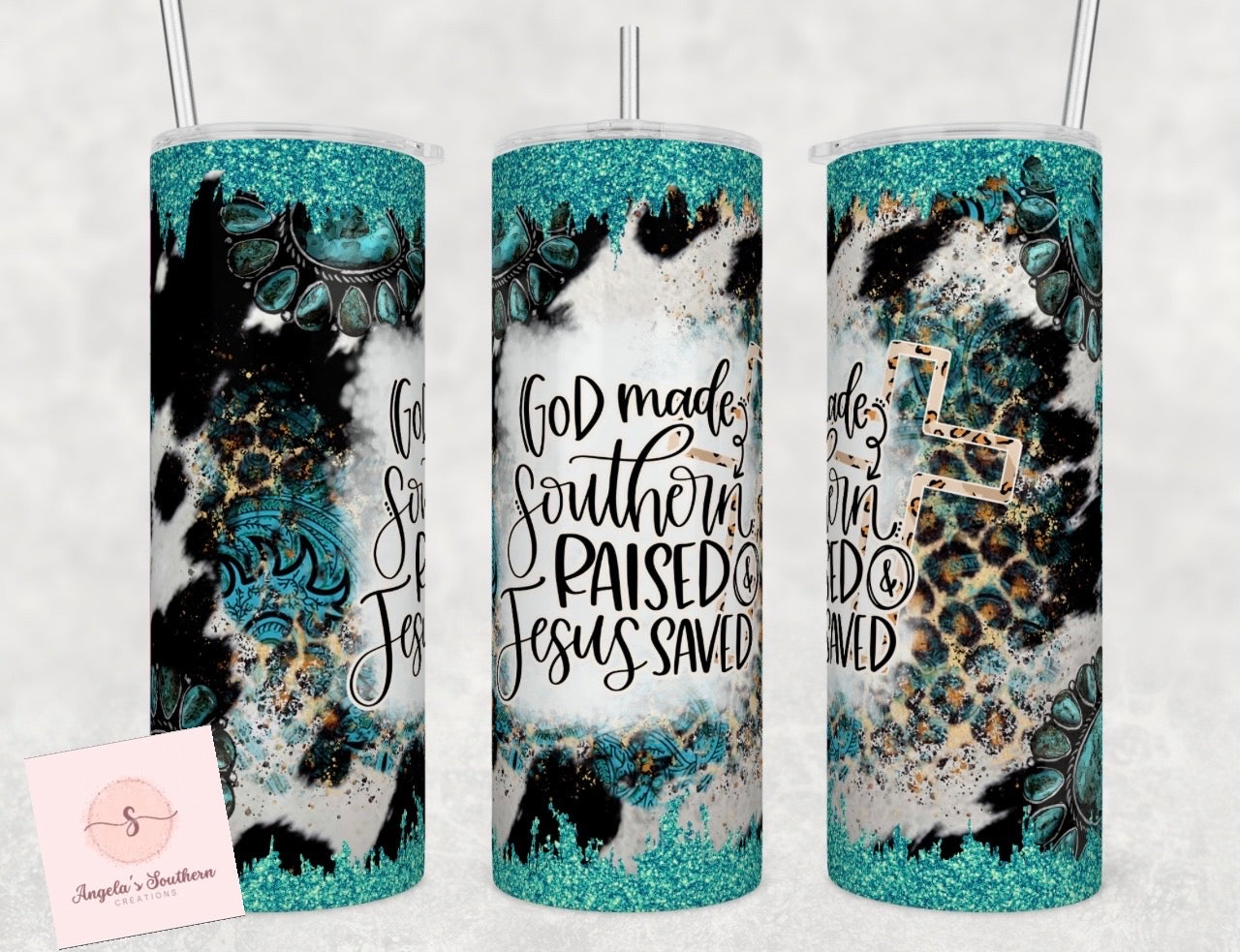 God Made Southern Raised and Jesus Saved