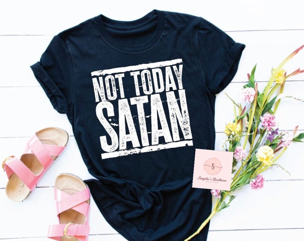 Not Today Satan