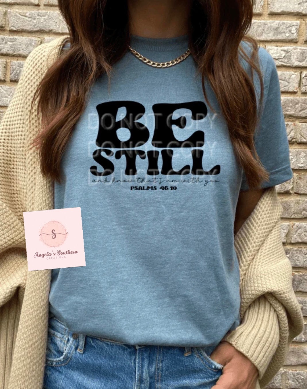 Be Still and know that I am with you