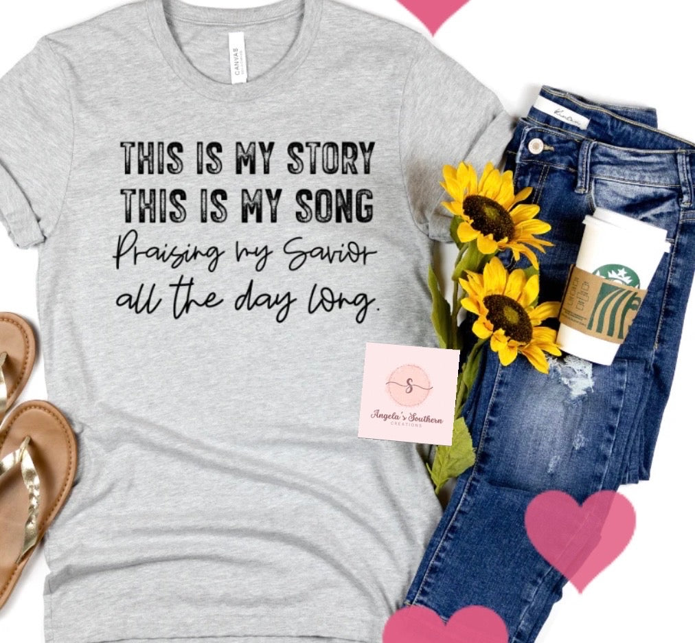 This Is My Story This Is My Song Praising My Savior All The Day Long