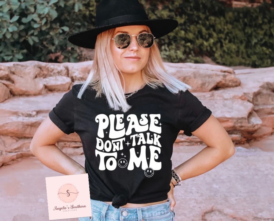 Please Don’t Talk To Me
