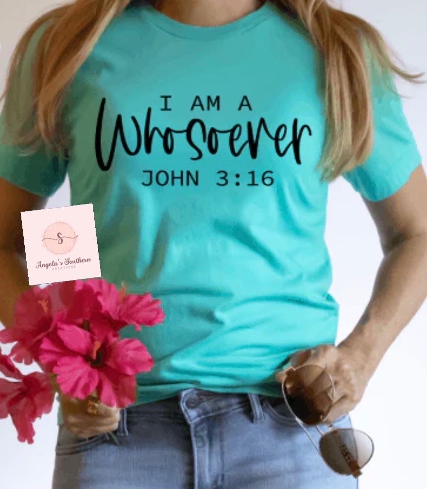 I Am A Whosoever John 3:16
