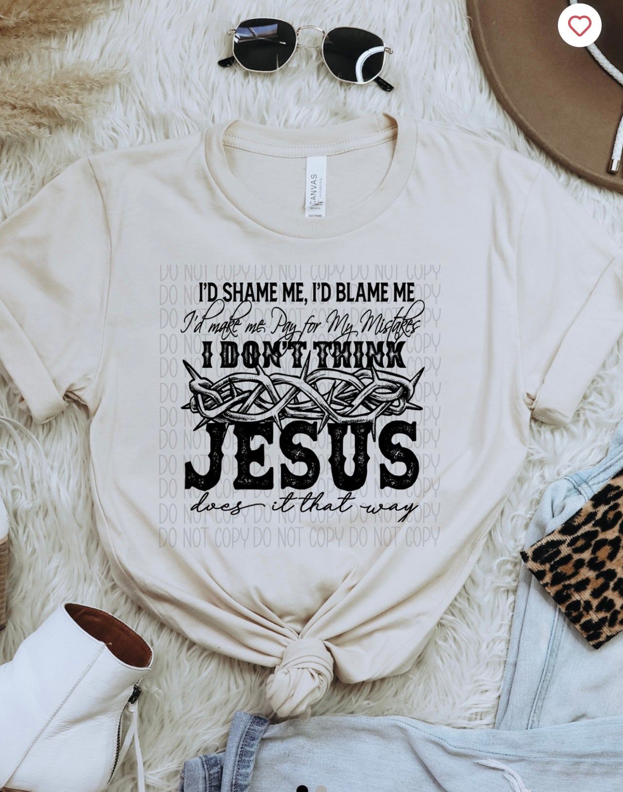 I’d shame me I’d blame me I’d make me pay for my mistakes I don’t think Jesus does it that way