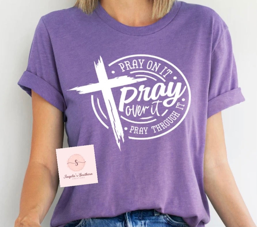 Pray On It Pray Over It Pray Through It ✝️