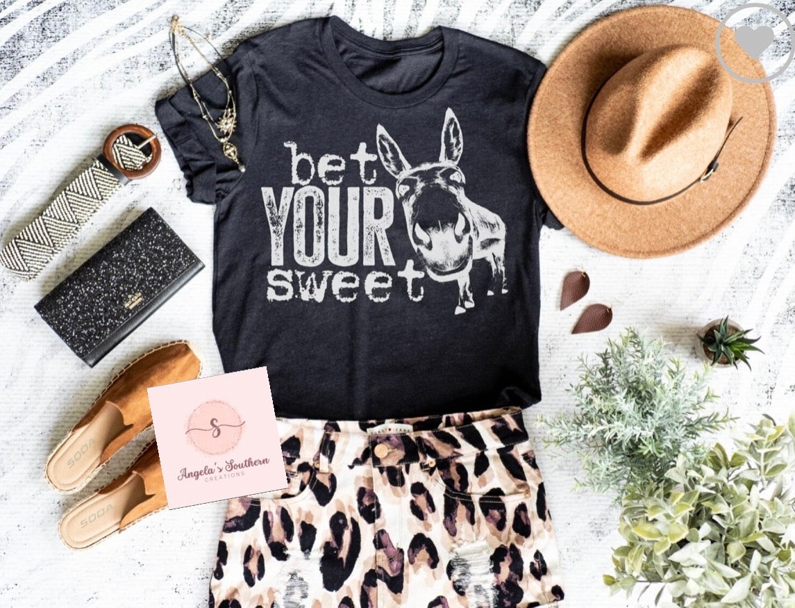 Bet Your Sweet (Donkey Face)