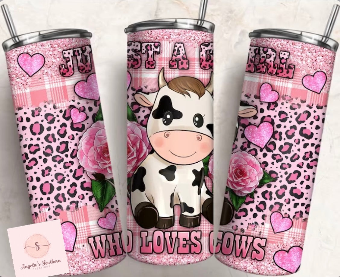 Just A Girl who Loves Cows