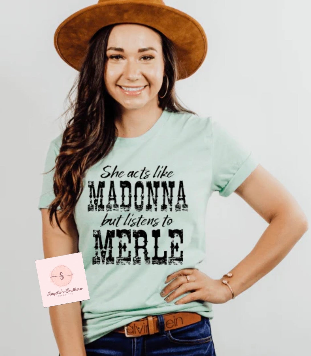 She acts like Madonna but listens to Merle