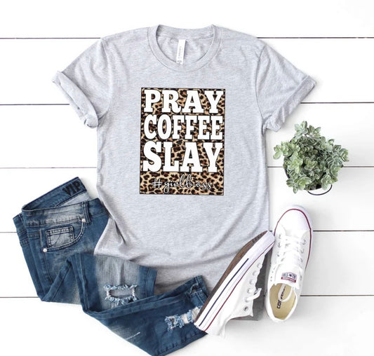 Pray Coffee Slay #girlboss