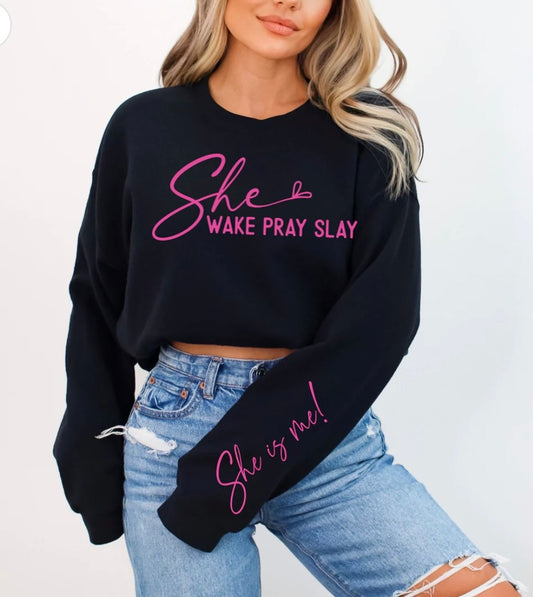 She Wake Pray Slay (Sleeve) She is me