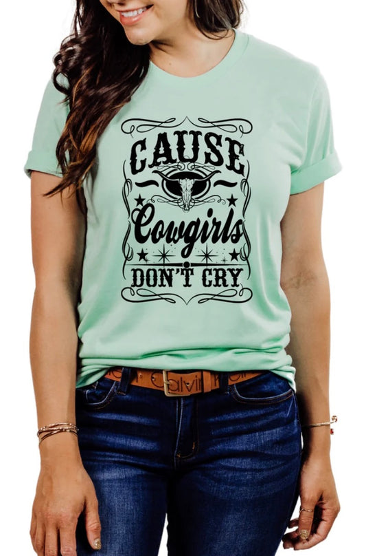 Cause Cowgirls Don’t Cry