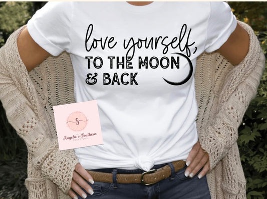 Love yourself to the moon & back
