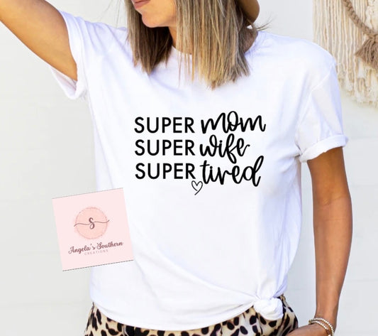 Super Mom Super Wife Super Tired 🤍