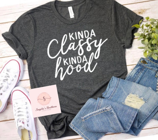 Kinda Classy Kinda Hood