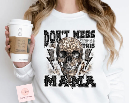 Don’t mess with this Mama 💀