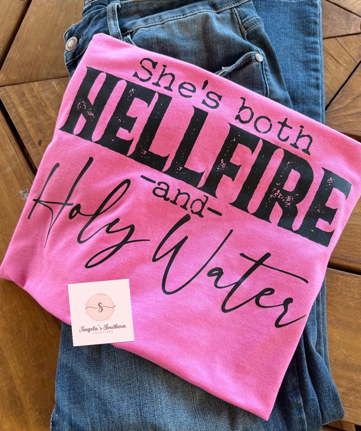 She’s both Hellfire and Holy Water