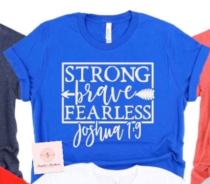 Strong brave Fearless Joshua 1:9
