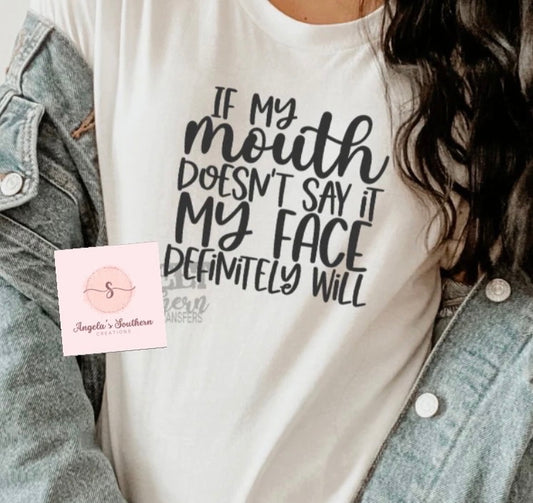 If my mouth doesn’t say it my face definitely will