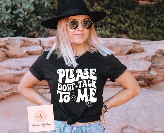 Please Don’t Talk To Me