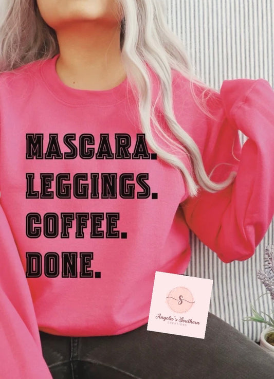Mascara. Leggings. Coffee.  Done.